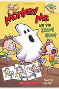 Monkey Me And The School Ghost: A Branches Book (Monkey Me #4)