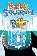 Bird & Squirrel On Ice (Turtleback School & Library Binding Edition)