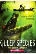 Menace From The Deep (Turtleback School & Library Binding Edition) (Killer Species)