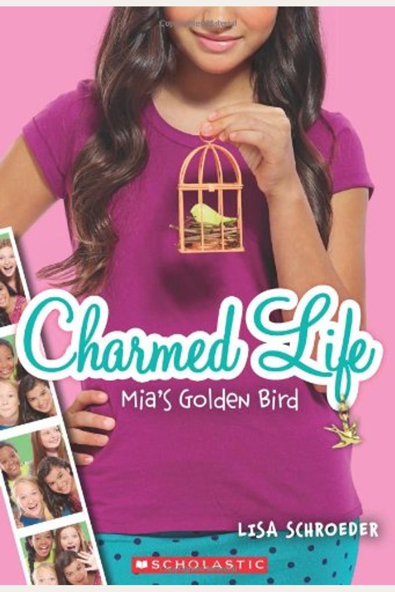 Mia's Golden Bird (Charmed Life #2): Volume 2