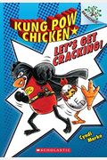 Let's Get Cracking!: A Branches Book (Kung Pow Chicken #1): Volume 1