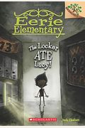 The Locker Ate Lucy!: A Branches Book (Eerie Elementary #2), 2