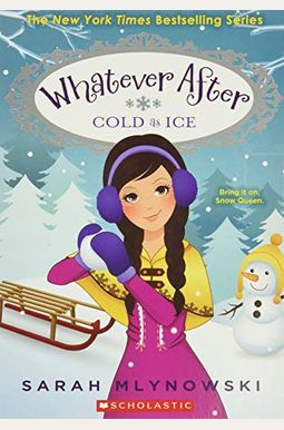 Cold As Ice (Whatever After #6): Volume 6 Cold As Ice (Whatever After #6): Volume 6