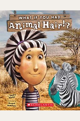 What If You Had Animal Hair? What If You Had Animal Hair?