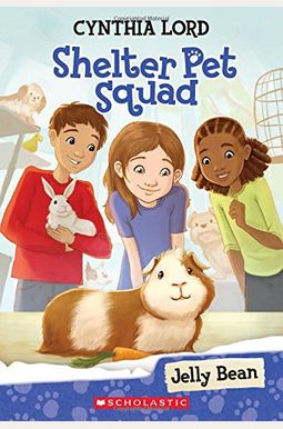 Shelter Pet Squad #1: Jelly Bean Shelter Pet Squad #1: Jelly Bean