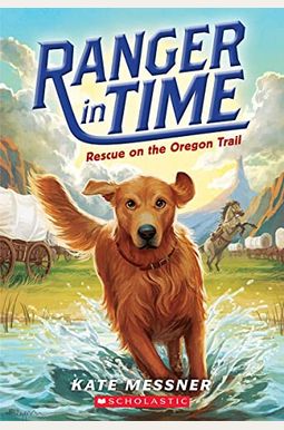 Rescue on the Oregon Trail (Ranger in Time #1), 1