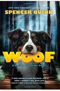 Woof: A Bowser And Birdie Novel