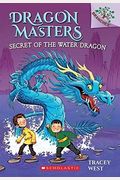 Secret of the Water Dragon: A Branches Book (Dragon Masters #3), 3