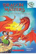 Power Of The Fire Dragon: A Branches Book (Dragon Masters #4): Volume 4