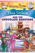 Thea Stilton And The Chocolate Sabotage (Turtleback School & Library Binding Edition) (Geronimo Stilton: Thea Stilton)