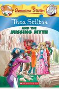 Thea Stilton And The Missing Myth (Turtleback School & Library Binding Edition)