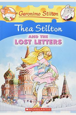 Thea Stilton And The Lost Letters (Turtleback School & Library Binding Edition) Thea Stilton And The Lost Letters (Turtleback School & Library Binding Edition)