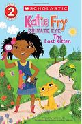 The Lost Kitten (Turtleback School & Library Binding Edition) (Katie Fry Private Eye: Level 2 Reader)