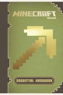 Minecraft: Essential Handbook: An Official Mo Minecraft: Essential Handbook: An Official Mo