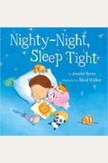 Nighty-Night, Sleep Tight (Snuggle Time Stories)