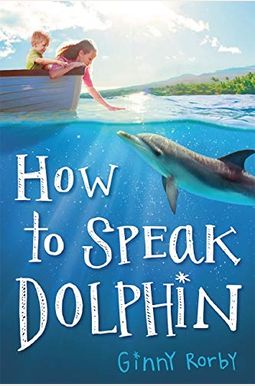 How To Speak Dolphin How To Speak Dolphin