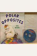 Polar Opposites with Read Along Cd