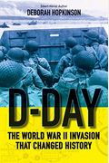 D-Day: The World War Ii Invasion That Changed History (Scholastic Focus)