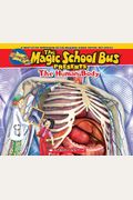The Magic School Bus Presents: The Human Body: A Nonfiction Companion To The Original Magic School Bus Series