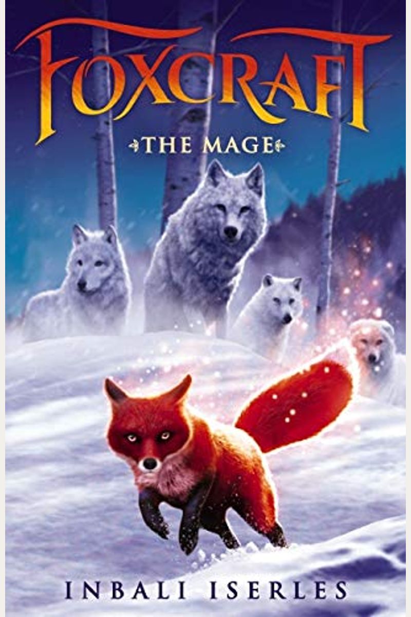 The Mage (Foxcraft, Book 3): Volume 3
