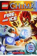 Lego Legends of Chima: Fire and Ice (Chapter Book #6)