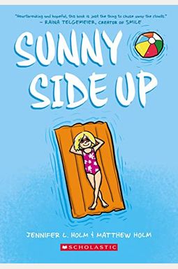 Sunny Side Up: A Graphic Novel (Sunny #1) Sunny Side Up: A Graphic Novel (Sunny #1)