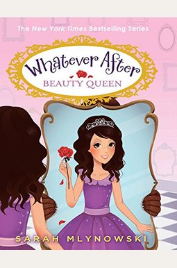 Beauty Queen (Whatever After #7): Volume 7 Beauty Queen (Whatever After #7): Volume 7