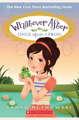 Once Upon A Frog (Whatever After #8): Volume 8 Once Upon A Frog (Whatever After #8): Volume 8
