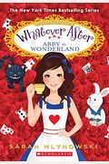 Abby in Wonderland (Whatever After Special Edition #1), 1