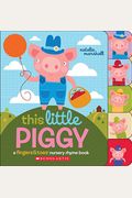 This Little Piggy: A Fingers & Toes Nursery Rhyme Book