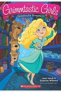Goldilocks Breaks In (Turtleback School & Library Binding Edition) (Grimmtastic Girls)