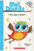 Eva Sees A Ghost: A Branches Book (Owl Diaries #2)