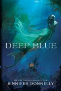Deep Blue - Waterfire Saga - Book One