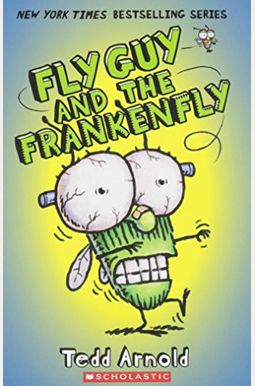 Fly Guy And The Frankenfly Fly Guy And The Frankenfly