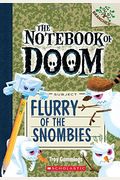 Flurry of the Snombies: A Branches Book (the Notebook of Doom #7), 7