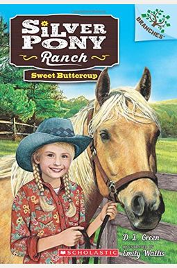 Sweet Buttercup: A Branches Book (Silver Pony Ranch #2) Sweet Buttercup: A Branches Book (Silver Pony Ranch #2)