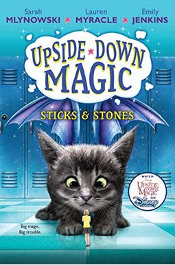 Sticks & Stones (Upside-Down Magic #2): Volume 2 Sticks & Stones (Upside-Down Magic #2): Volume 2