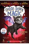 Showing Off (Upside-Down Magic #3)