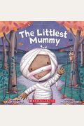 The Littlest Mummy (The Littlest Series)