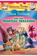 Thea Stilton And The Tropical Treasure: A Geronimo Stilton Adventure (Thea Stilton #22)