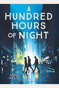 A Hundred Hours Of Night
