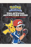 Pokemon The Official Adventure Guide- Ash's Quest From Kanto To Kalos