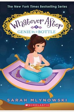 Genie In A Bottle (Whatever After #9): Volume 9 Genie In A Bottle (Whatever After #9): Volume 9