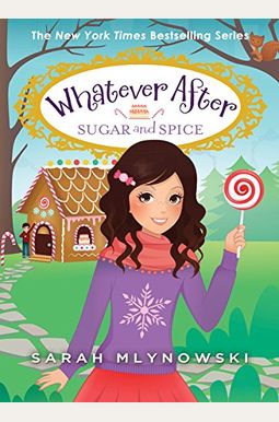 Sugar And Spice (Whatever After #10): Volume 10 Sugar And Spice (Whatever After #10): Volume 10