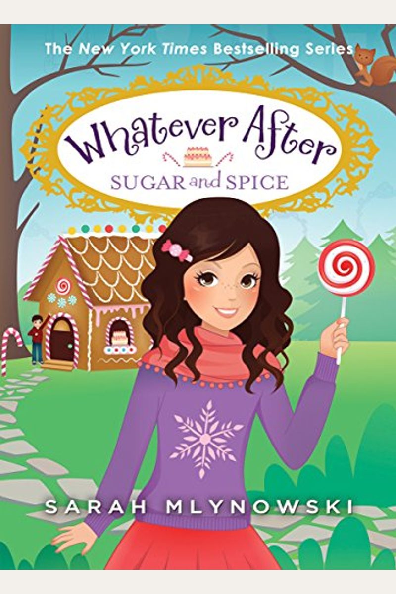 Sugar And Spice (Whatever After #10): Volume 10