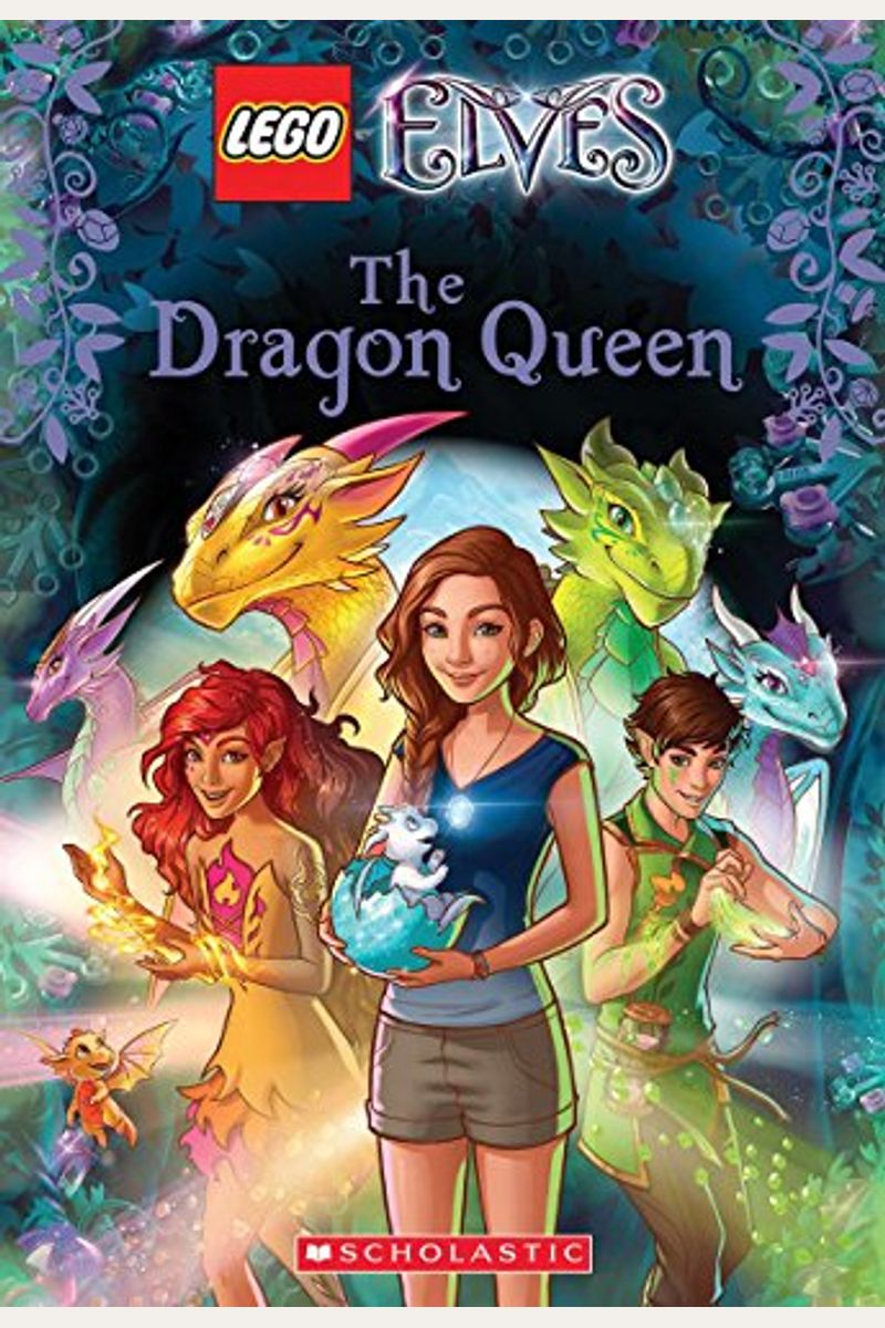 The Dragon Queen (Lego Elves: Chapter Book #2)