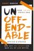 Unoffendable: How Just One Change Can Make All Of Life Better (Updated With Two New Chapters)