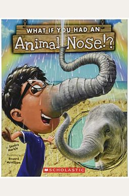 What If You Had An Animal Nose? What If You Had An Animal Nose?