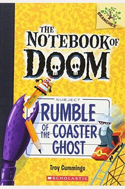Rumble Of The Coaster Ghost: Branches Book (Notebook Of Doom #9): A Branches Bookvolume 9 Rumble Of The Coaster Ghost: Branches Book (Notebook Of Doom #9): A Branches Bookvolume 9