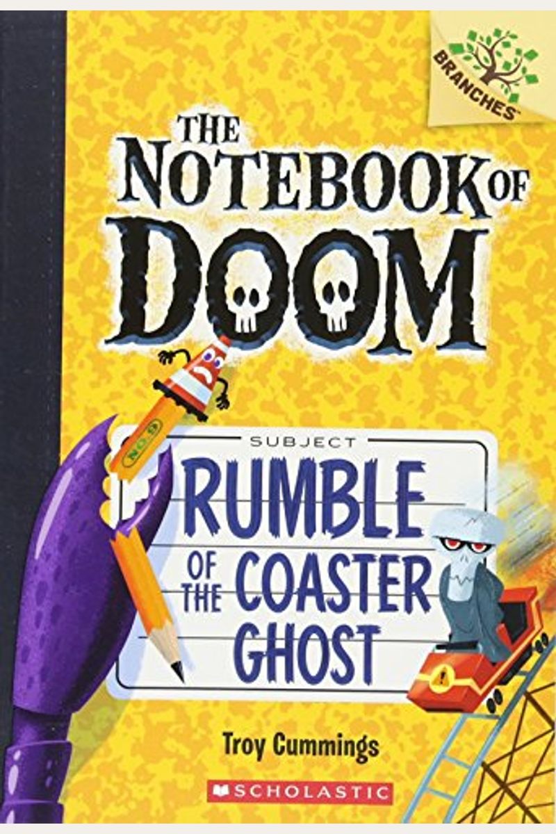 Rumble Of The Coaster Ghost: Branches Book (Notebook Of Doom #9): A Branches Bookvolume 9